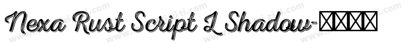 Nexa Rust Script L Shadow字体转换